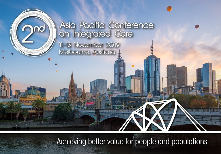 APIC2 – 2nd Asia Pacific Conference on Integrated Care, 11-13 November 2019, Melbourne